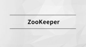 ZooKeeper|MCA小课